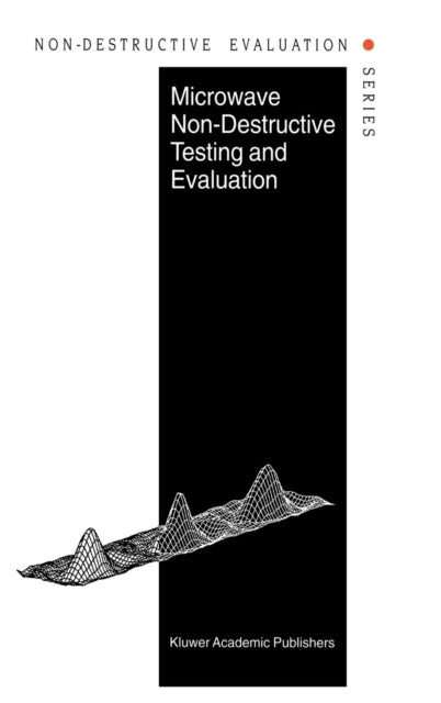 Book cover of: Microwave Non-Destructive Testing and Evaluation Principles. By: R. Zoughi