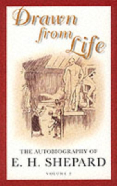 Drawn from Life 9780413772480 Ernest H. Shepard