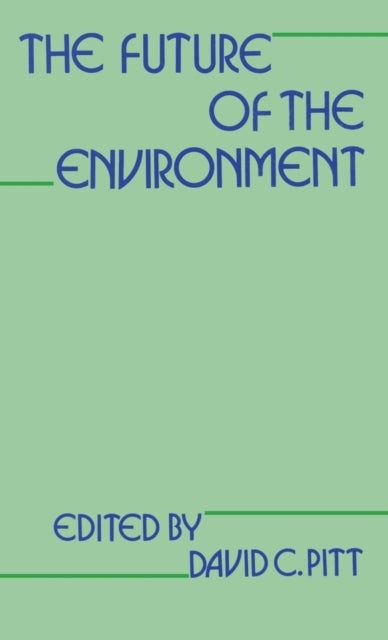 Book cover of: Future of the Environment. By: David Pitt