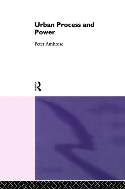 Book cover of: Urban Process and Power