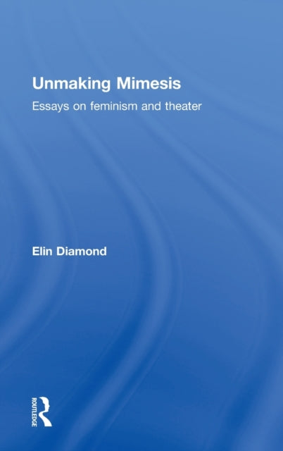 Book cover of: Unmaking Mimesis