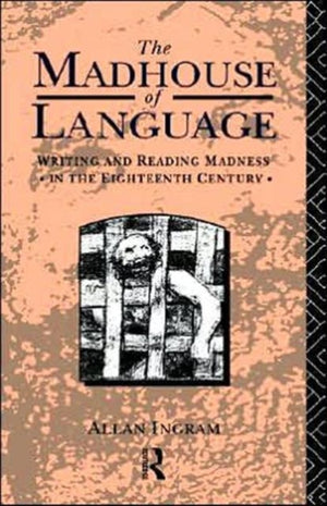 The Madhouse of Language