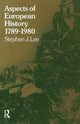 Book cover of: Aspects of European History 1789-1980. By: Stephen J. Lee