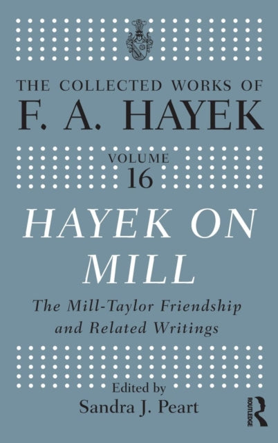 Book cover of: Hayek On Mill. By: Bartley
