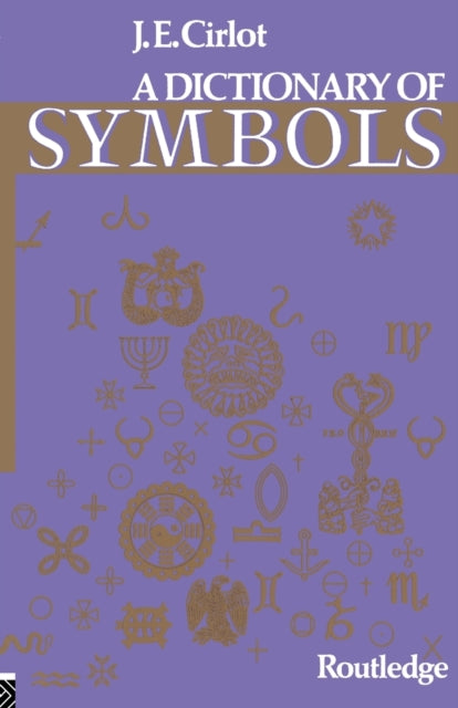 Book cover of: Dictionary of Symbols. By: Juan Eduardo Cirlot