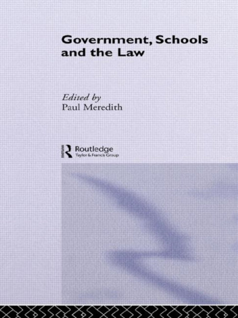 Book cover of: Government, Schools and the Law