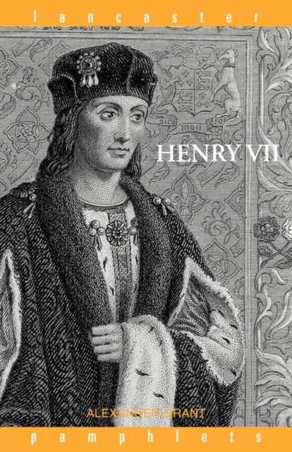 Book cover of: Henry VII. By: Grant, Alexander