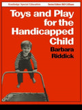 Toys and Play for the Handicapped Child