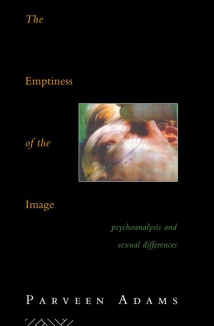 Book cover of: Emptiness of the Image. By: Parveen Adams