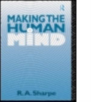 Making the Human Mind