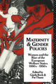Book cover of: Maternity and Gender Policies. By: Gisela Bock
