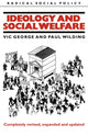 Book cover of: Ideology and Social Welfare. By: Victor George