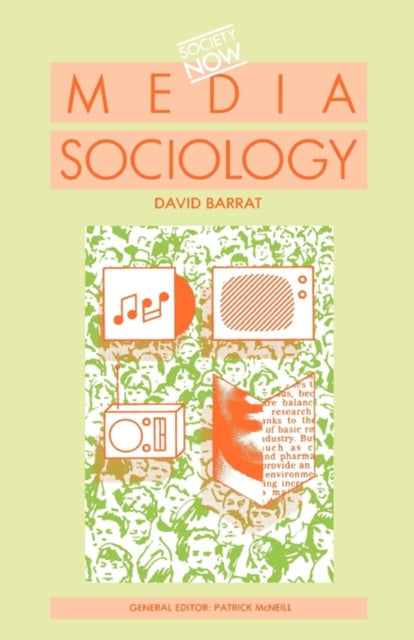 Book cover of: Media Sociology. By: David Barrat