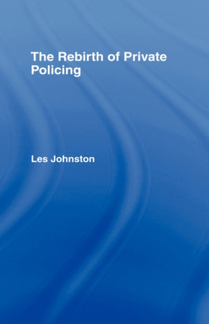 Rebirth of Private Policing