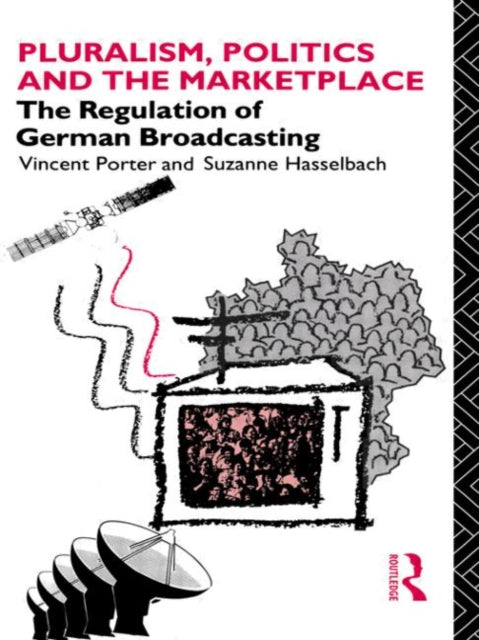 Book cover of: Pluralism, Politics and the Marketplace. By: Suza Hasselbach