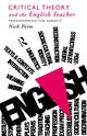 Book cover of: Critical Theory and The English Teacher