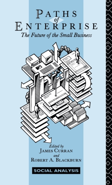 Book cover of: Paths of Enterprise. By: James Curran