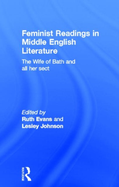 Book cover of: Feminist Readings in Middle English Literature. By: Leslie Johnson