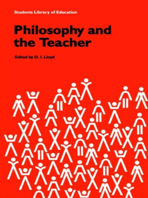 Book cover of: Philosophy and the Teacher