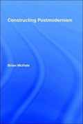 Constructing Postmodernism