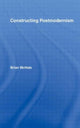 Book cover of: Constructing Postmodernism