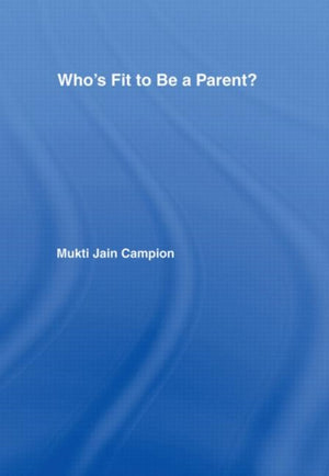 Who's Fit to be a Parent?