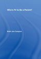 Book cover of: Who's Fit to be a Parent?