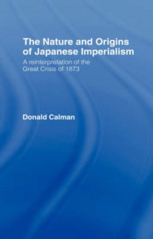 The Nature and Origins of Japanese Imperialism