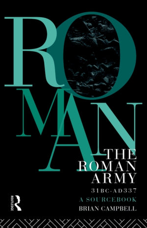Roman Army, 31 BC - AD 337