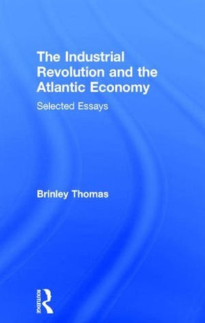 Industrial Revolution and the Atlantic Economy