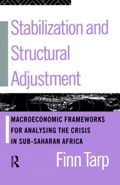 Book cover of: Stabilization and Structural Adjustment. By: Finn Tarp