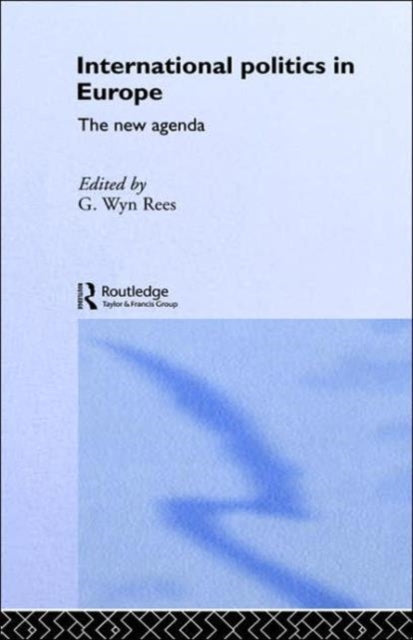Book cover of: International Politics in Europe