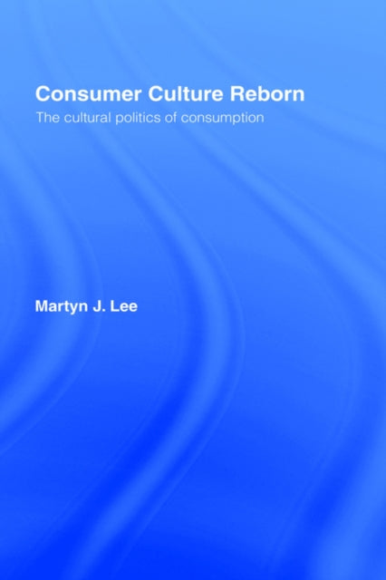 Book cover of: Consumer Culture Reborn