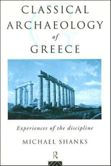 Book cover of: Classical Archaeology of Greece