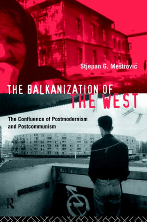 The Balkanization of the West
