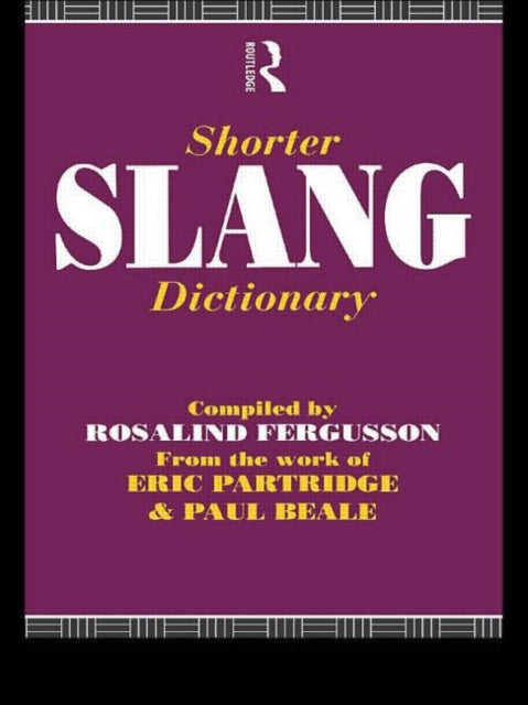 Book cover of: Shorter Slang Dictionary. By: Paul Beale