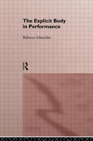Explicit Body in Performance