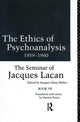 Book cover of: Ethics of Psychoanalysis 1959-1960. By: Jacques Lacan