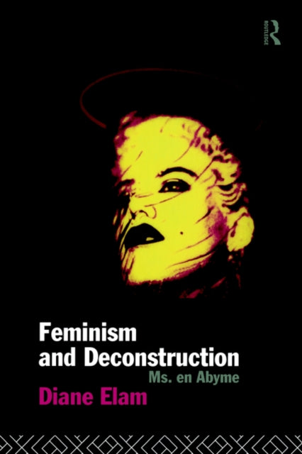 Book cover of: Feminism and Deconstruction