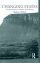 Book cover of: Changing States. By: Robert Welc Nfa