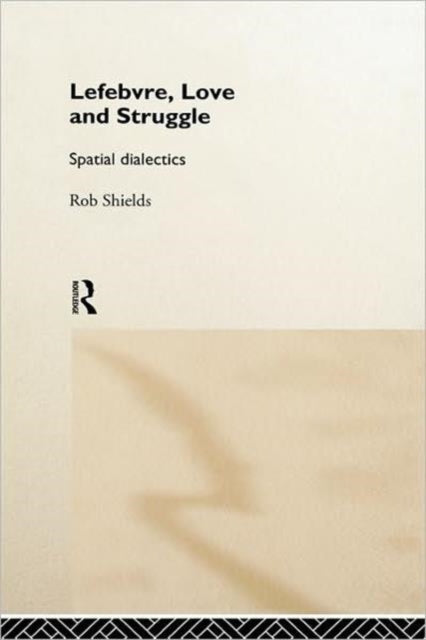 Book cover of: Lefebvre, Love and Struggle