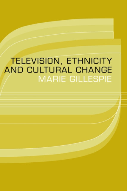 Book cover of: Television, Ethnicity and Cultural Change