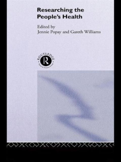 Book cover of: Researching the People's Health