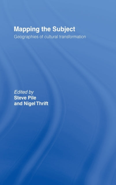 Book cover of: Mapping the Subject. By: Steve Pile