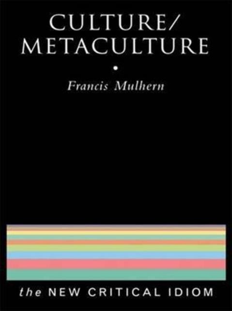 Book cover of: Culture/Metaculture. By: F. Mulhern