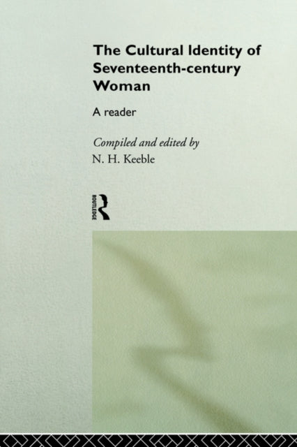 The Cultural Identity of Seventeenth-Century Woman