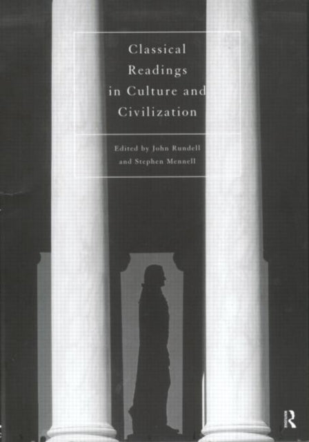 Book cover of: Classical Readings on Culture and Civilization