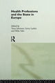 Book cover of: Health Professions and the State in Europe
