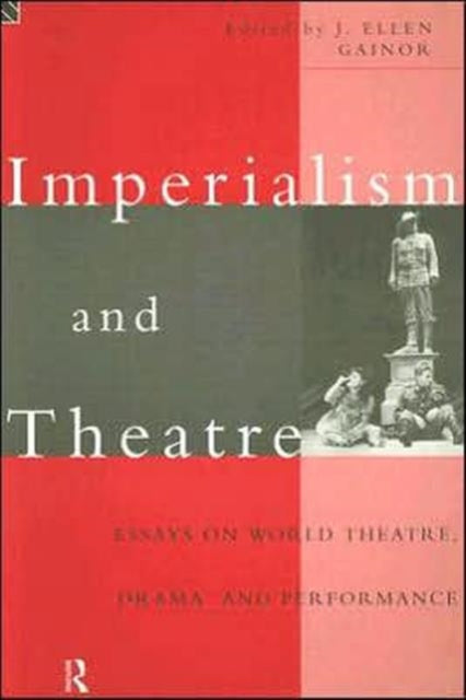 Book cover of: Imperialism and Theatre