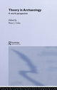 Book cover of: Theory in Archaeology. By: Peter J. Ucko